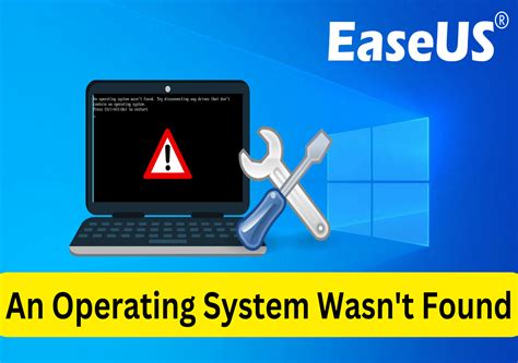 an operating system wasn't found|An operating system wasn’t found error in Windows 11/10.